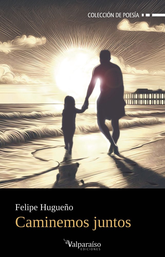 Caminemos juntos, de HUGUEÑO,FELIPE | portada del libro