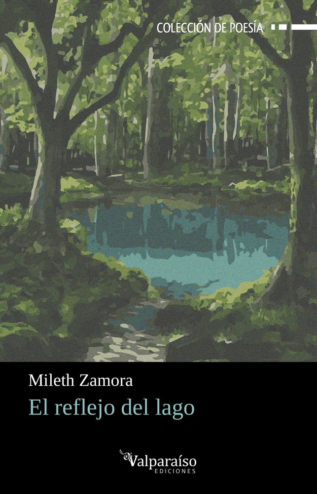 El reflejo del lago, de ZAMORA,MILETH | portada del libro