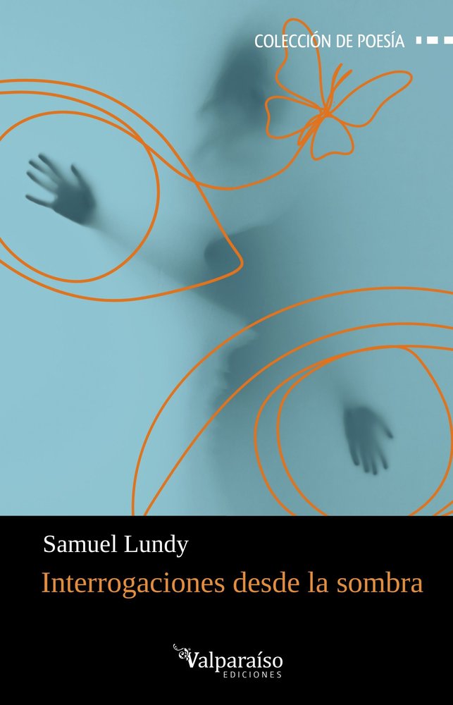 Interrogaciones desde la sombra, de LUNDY,SAMUEL | portada del libro