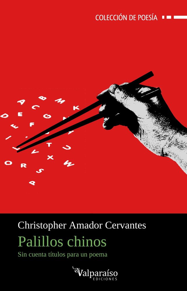 PALILLOS CHINOS, de AMADOR CERVANTES,CHRISTOPHER | portada del libro