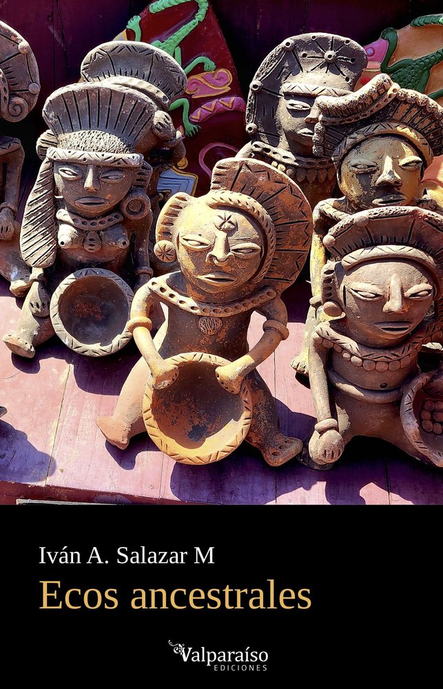 ECOS ANCESTRALES, de SALAZAR M,IVAN A | portada del libro