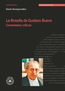 LA FILOSOFIA DE GUSTAVO BUENO. COMENTARIOS CRITICOS, de DAVID ALVARGONZALEZ | portada del libro