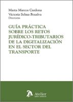 GUIA PRACTICA SOBRE LOS RETOS JURIDICO-TRIBUTARIOS DE LA DI, de MARTA MARCOS CARDONA | portada del libro