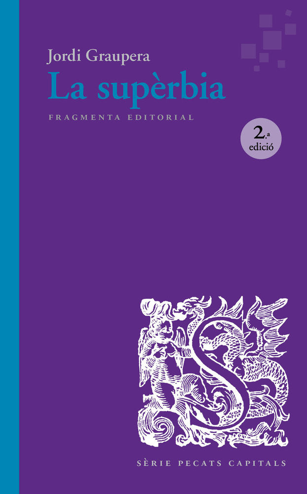 LA SUPERBIA, de GRAUPERA GARCIA-MILA, JORDI | portada del libro
