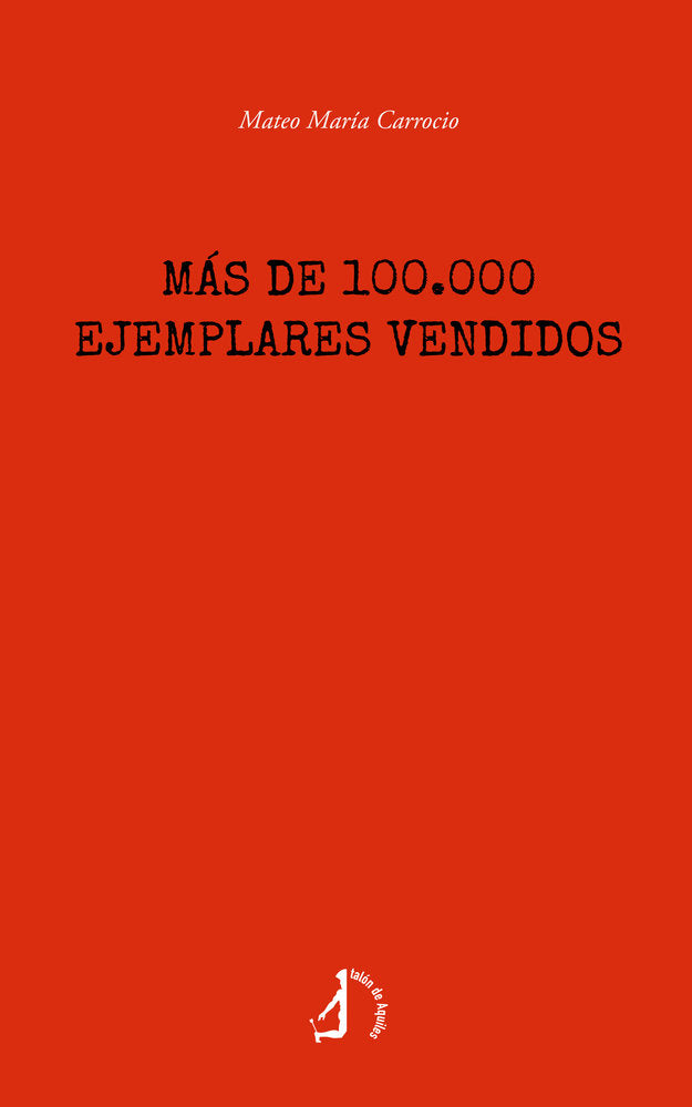 Más de 100.000 ejemplares vendidos, de , Carrocio, Mateo María | portada del libro