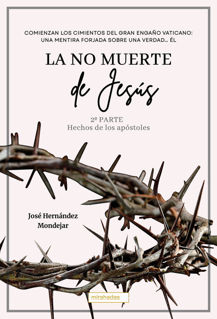 NO MUERTE DE JESUS, LA, 2, de HERNANDEZ MONDEJAR,JOSE | portada del libro