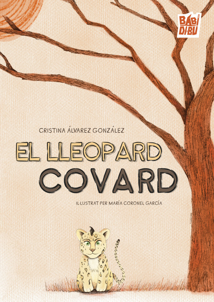 El Lleopard Covard, de ALVAREZ GONZALEZ , CRISTINA | portada del libro