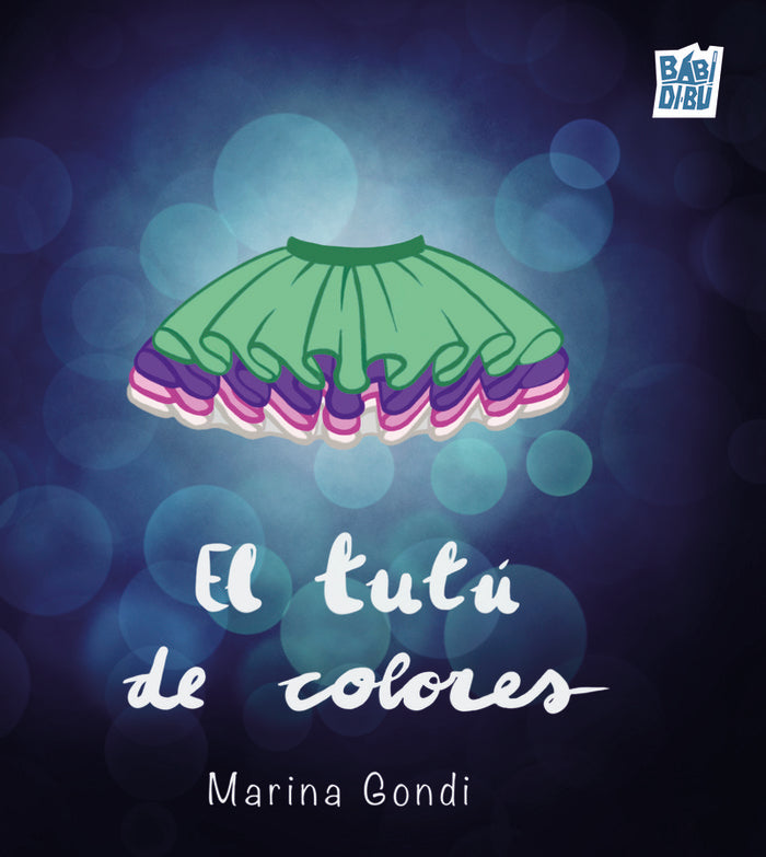 TUTU DE COLORES,EL, de GONDI,MARINA | portada del libro