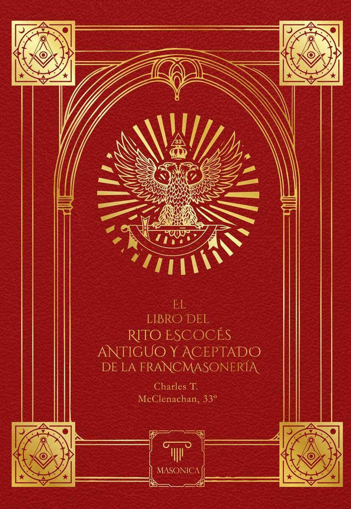EL LIBRO DEL RITO ESCOCES ANTIGUO Y ACEPTADO DE LA FRANCMASONERIA, de MCCLENACHAN, CHARLES THOMPSON | portada del libro