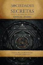 SOCIEDADES SECRETAS DE TODAS LAS EPOCAS Y PAISES, de CHARLES WILLIAM HECKERTHORN | portada del libro