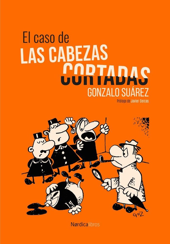 El caso de las cabezas cortadas, de SUAREZ,GONZALO | portada del libro