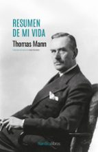 RESUMEN DE MI VIDA, de Thomas Mann | portada del libro