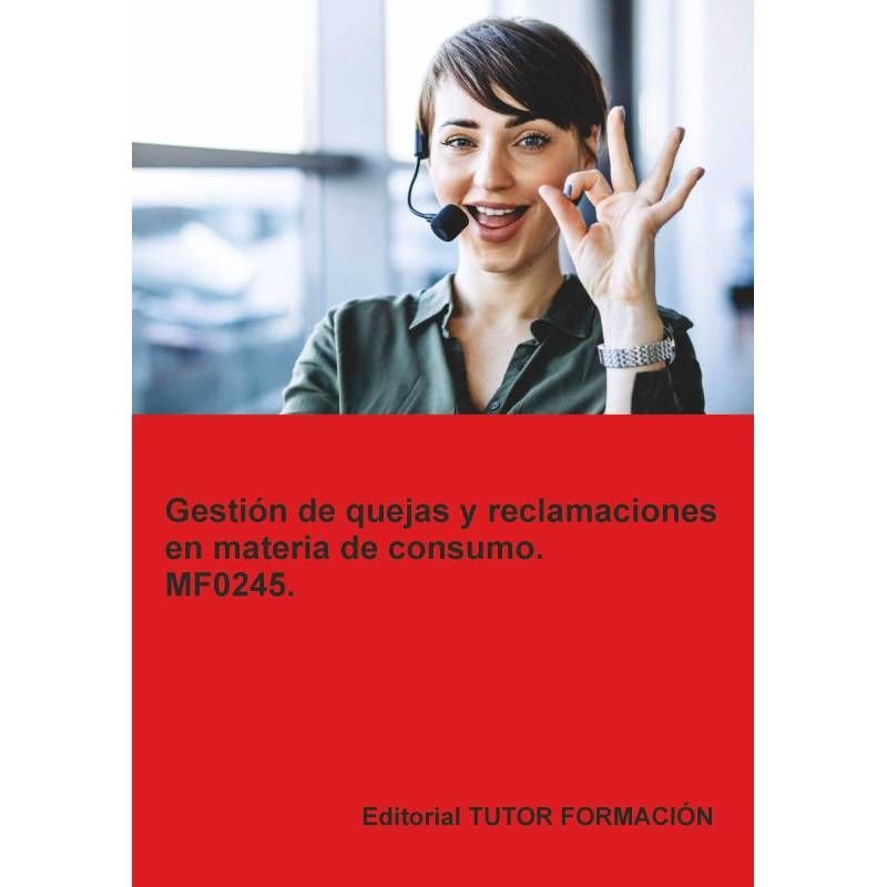 GESTION DE QUEJAS Y RECLAMACIONES EN MATERIA DE CONSUMO. MF0245., de ARENAL LAZA, CARMEN | portada del libro