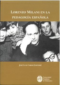 LORENZO MILANI EN LA PEDAGOGIA ESPAÑOLA, de JOSE LUIS CORZO TORAL | portada del libro