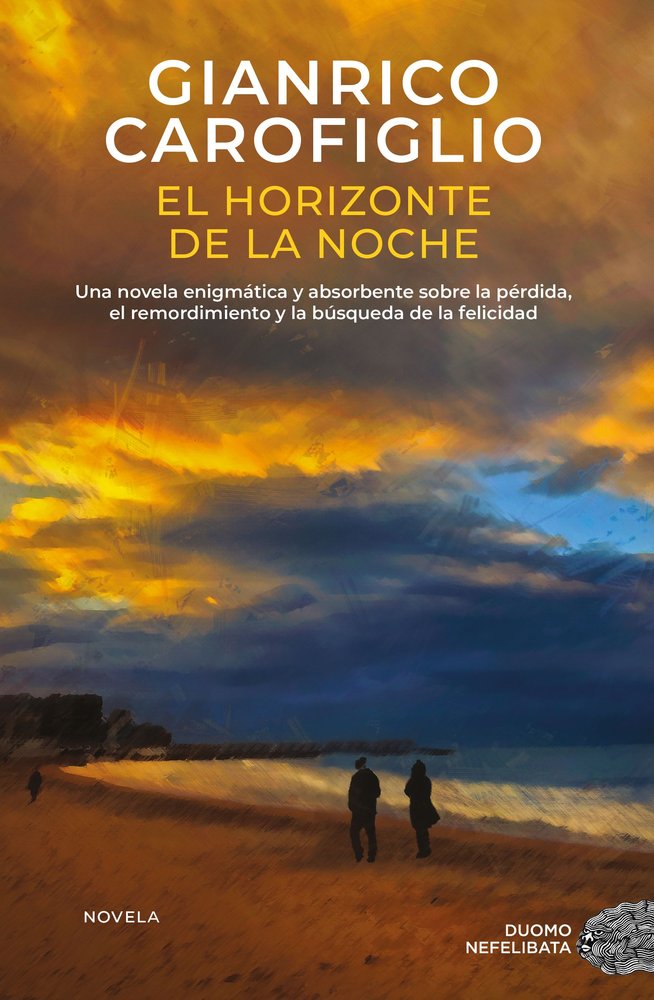EL HORIZONTE DE LA NOCHE, de CAROFIGLIO, GIANRICO | portada del libro