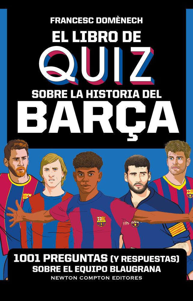 EL LIBRO DE QUIZ SOBRE LA HISTORIA DEL BARÇA, de DOMENECH, FRANCESC | portada del libro