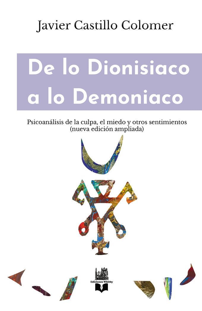De lo Dionisiaco a lo Demoniaco, de Castillo Colomer, Javier | portada del libro