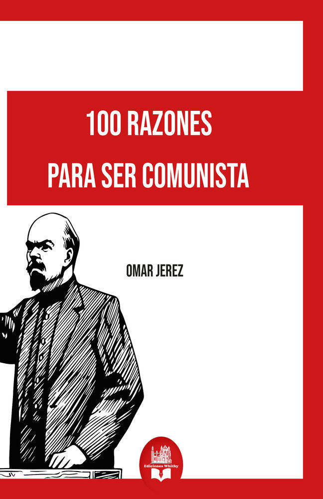 100 Razónes para ser comunista, de Jerez, Omar | portada del libro