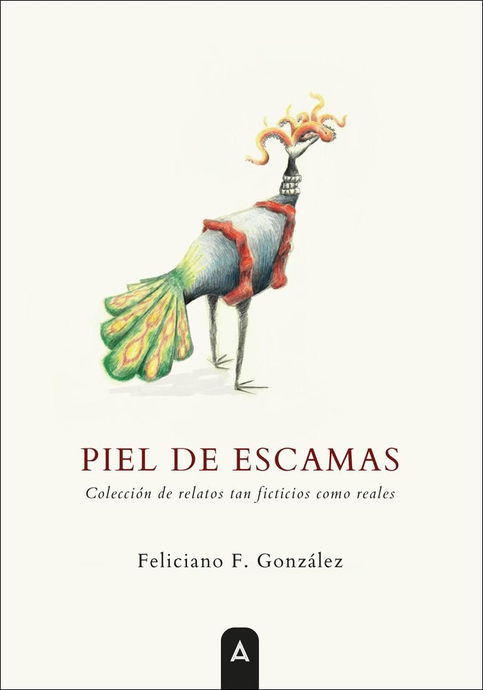 Piel de escamas, de , González, Feliciano F. | portada del libro