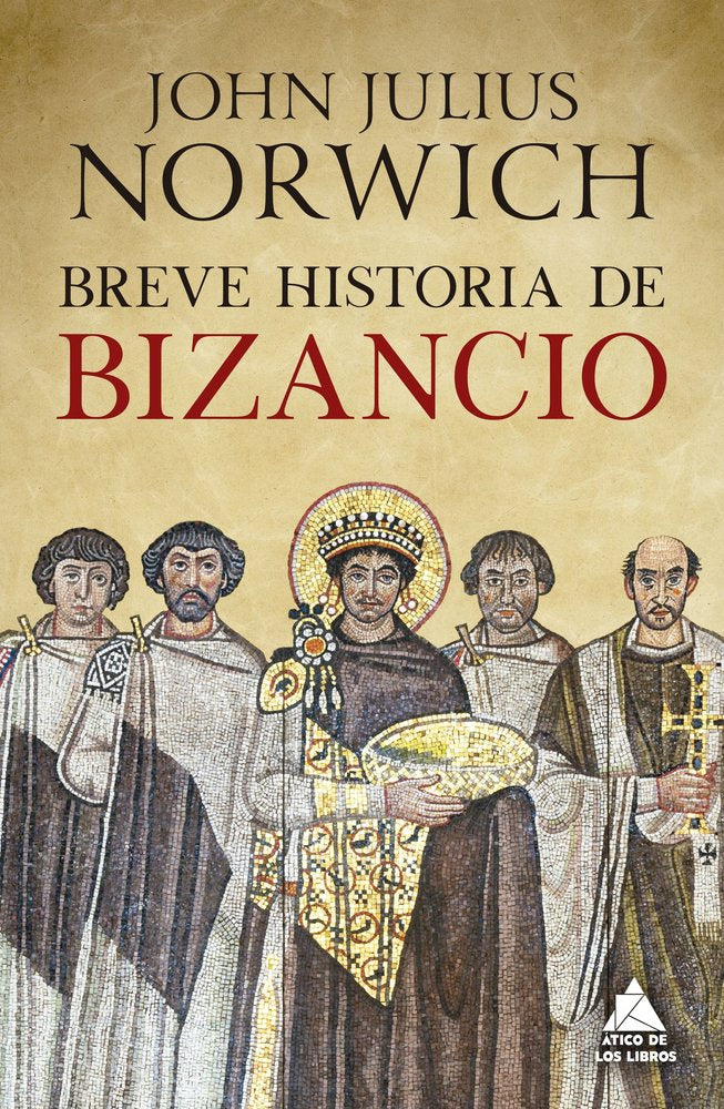 BREVE HISTORIA DE BIZANCIO, de NORWICH, JOHN JULIUS | portada del libro