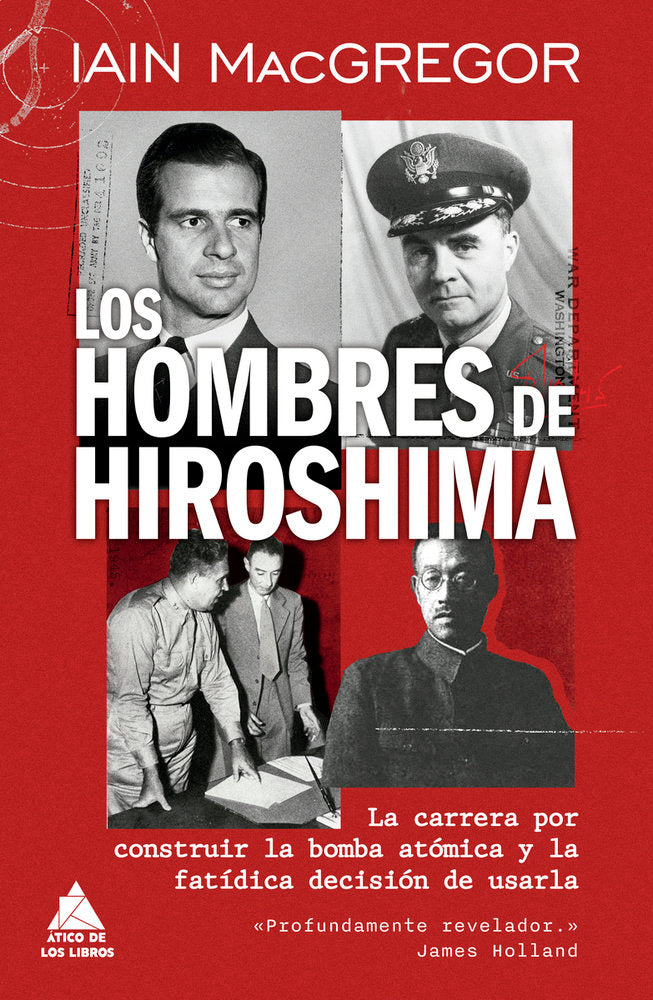 LOS HOMBRES DE HIROSHIMA, de MACGREGOR, IAIN | portada del libro