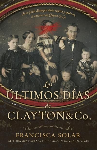 LOS ULTIMOS DIAS DE CLAYTON AND CO., de SOLAR, FRANCISCA | portada del libro