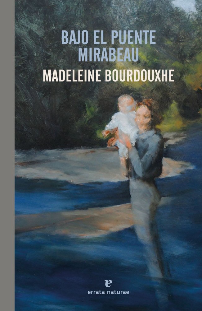 BAJO EL PUENTE MIRABEAU, de BOURDOUXHE | portada del libro