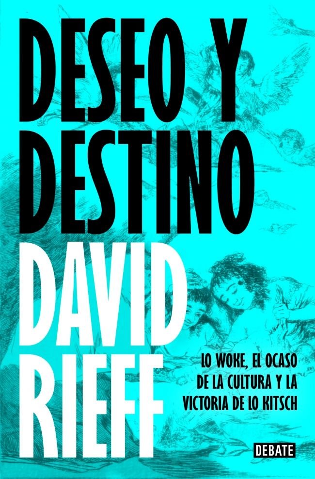 Deseo y destino, de DAVID RIEFF | portada del libro