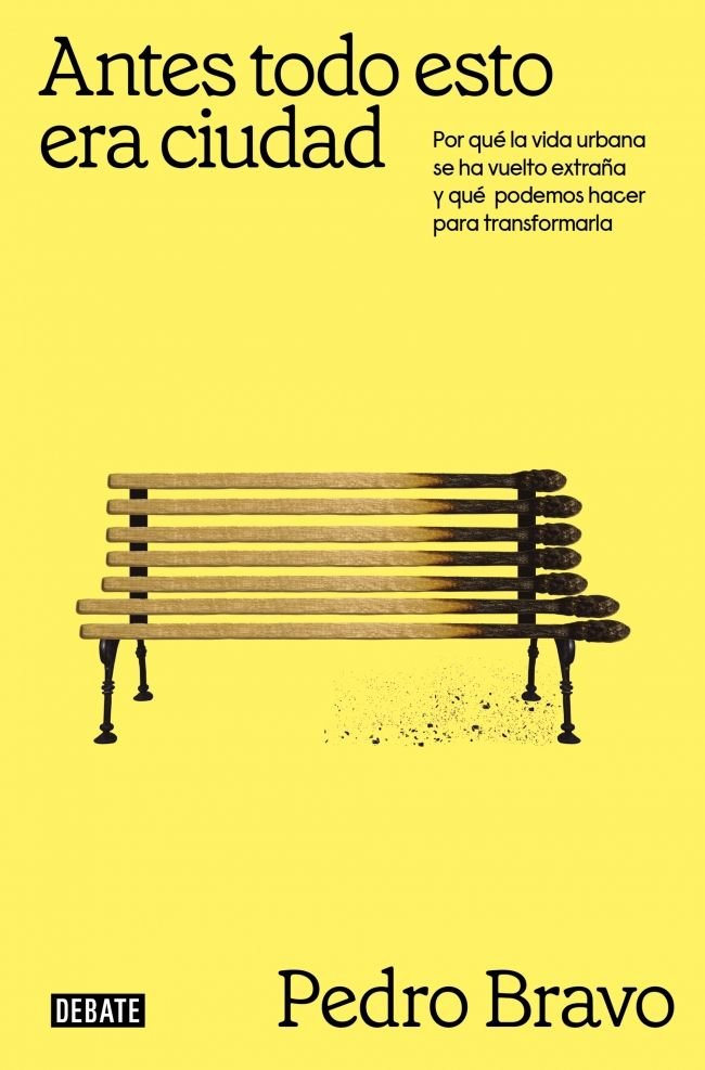 ANTES TODO ESTO ERA CIUDAD, de PEDRO BRAVO | portada del libro