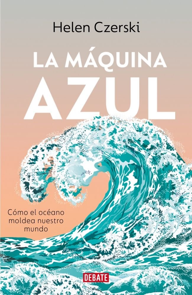 LA MAQUINA AZUL, de CZERSKI, HELEN | portada del libro