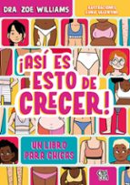 ASI ES ESTO DE CRECER, de ZOE WILLIAMS | portada del libro