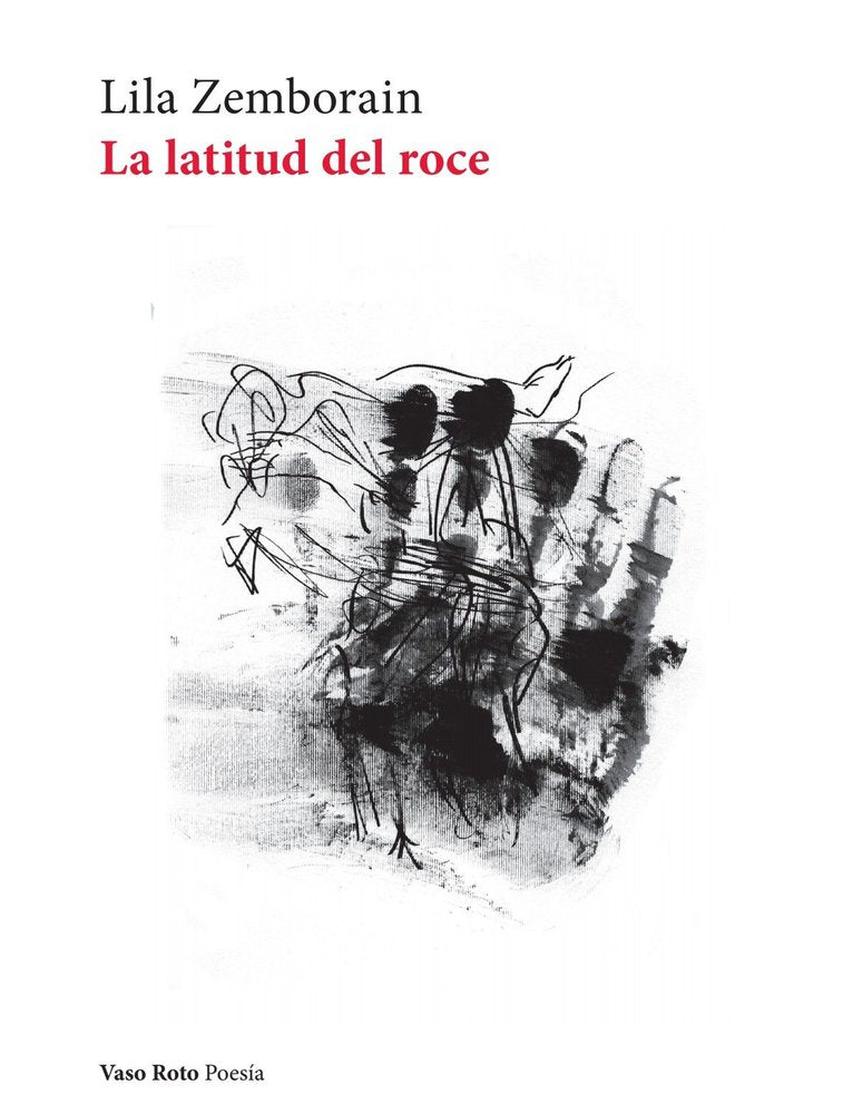 La latitud del roce, de ZEMBORAIN,LILA | portada del libro