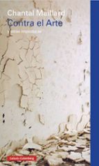 CONTRA EL ARTE, de Chantal Maillard | portada del libro