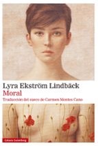 MORAL, de Lyra Ekström Lindbäck | portada del libro