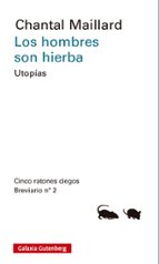 LOS HOMBRES SON HIERBA, de Chantal Maillard | portada del libro