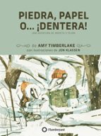 PIEDRA, PAPEL, O? ¡DENTERA!, de Amy Timberlake | portada del libro