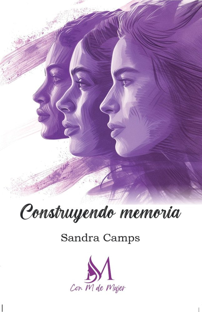 CONSTRUYENDO MEMORIA, de Camps, Sandra | portada del libro