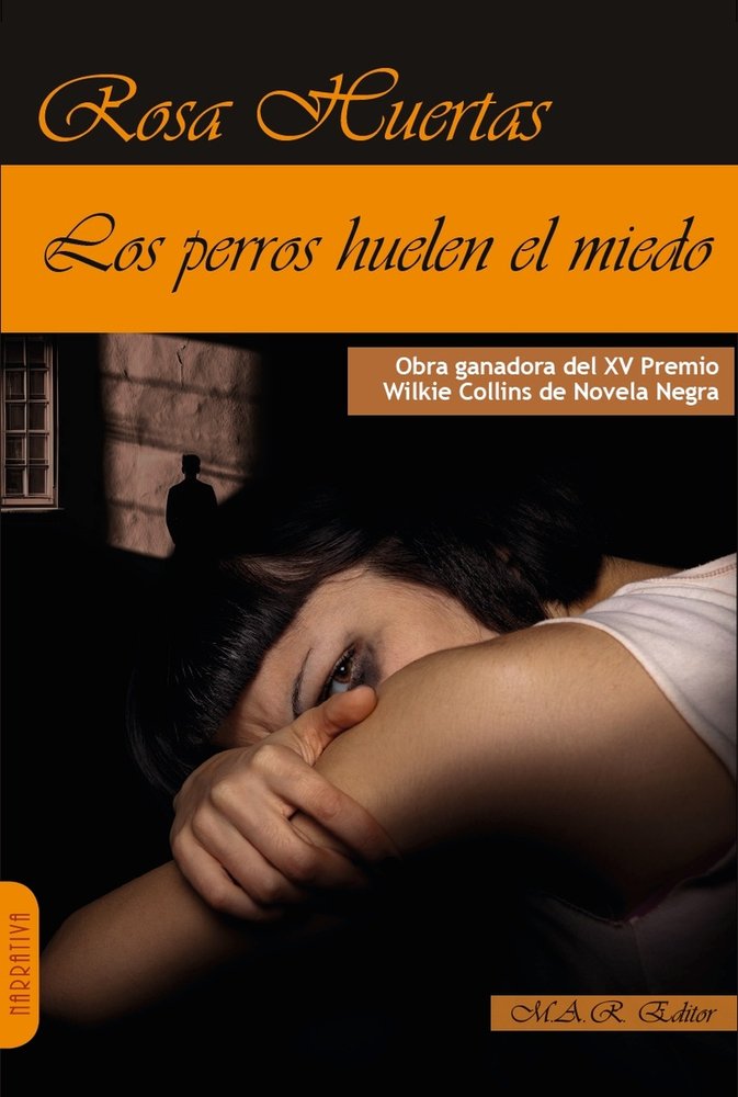Los perros huelen el miedo, de HUERTAS | portada del libro
