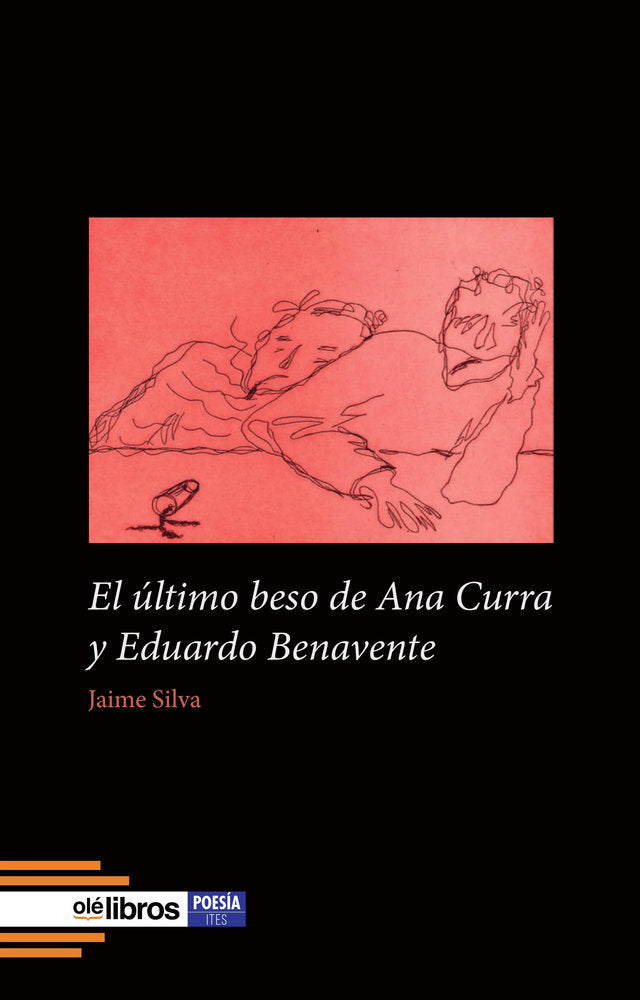 El último beso de Ana Curra y Eduardo Benavente, de Silva, Jaime | portada del libro