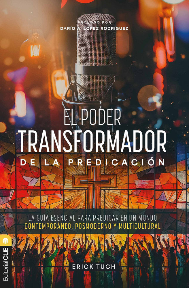 El poder transformador de la predicación, de Tuch Tasej, Erick Fernando | portada del libro
