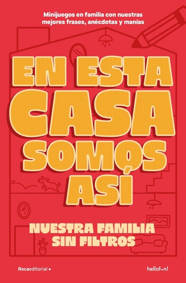 QUE LE VAMOS A HACER SI EN ESTA FAMILIA SOMOS ASI, de HELLO FUN | portada del libro