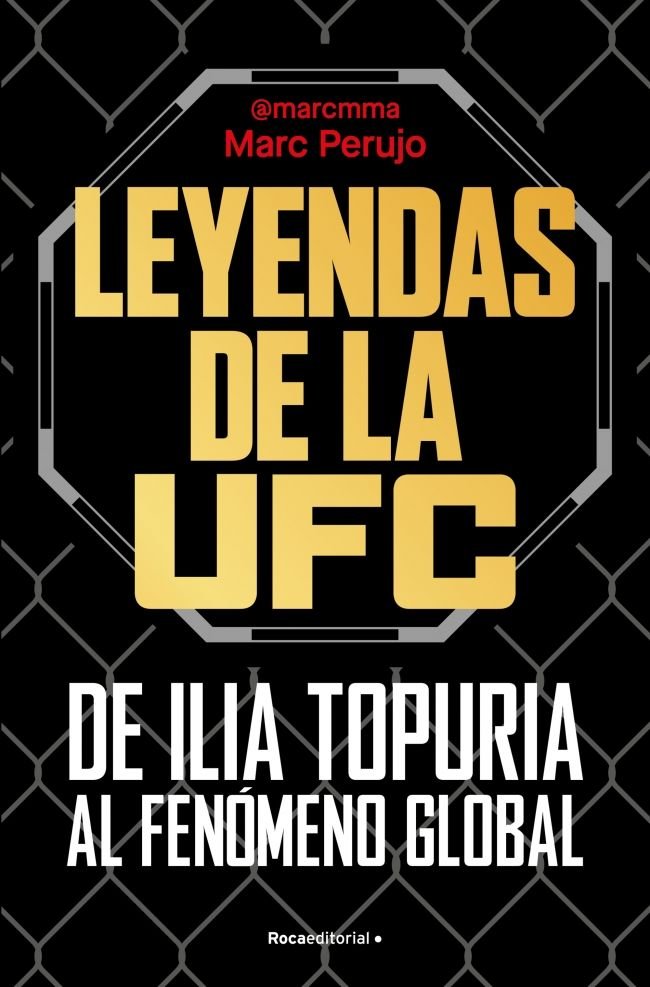 LEYENDAS DE LA UFC: DE ILIA TOPURIA AL FENOMENO GLOBAL, de PERUJO (@MARCMMA), MARC | portada del libro