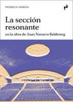 SECCION RESONANTE, LA, de FEDERICA MORGIA | portada del libro