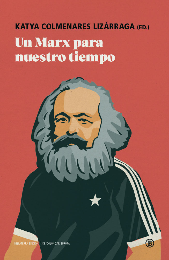 Un marx para nuestro tiempo, de Katya Colmenares Lizarraga | portada del libro