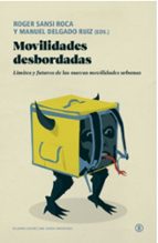 MOVILIDADES DESBORDADAS, de ROGER SANSI ROCA | portada del libro
