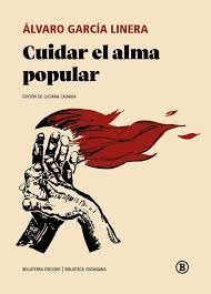 CUIDAR EL ALMA POPULAR, de GARCIA LINERA, ALVARO | portada del libro