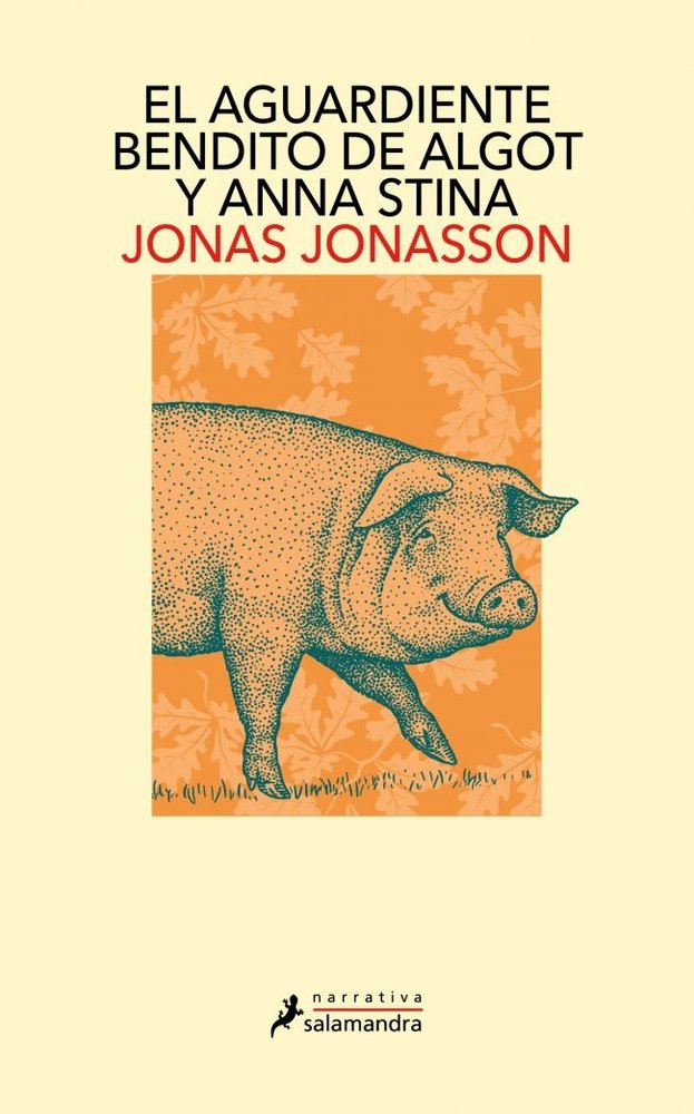 El aguardiente bendito de Algot y Anna Stina, de JONAS JONASSON | portada del libro