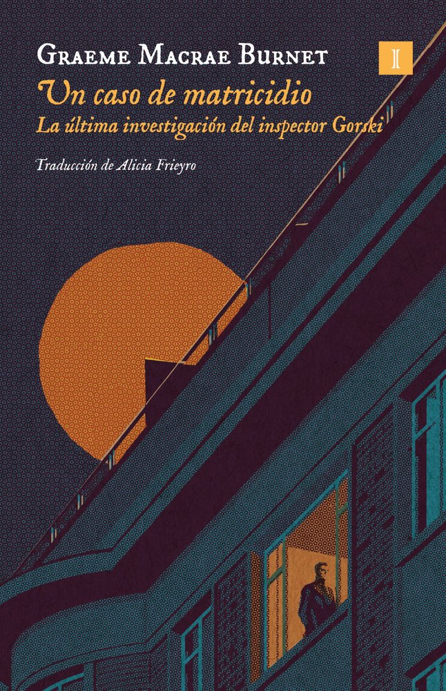 UN CASO DE MATRICIDIO, de MACRAE BURNET,GRAEME | portada del libro