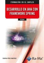 (IFCD53) DESARROLLO EN JAVA CON FRAMEWORK SPRING, de EUGENIA PEREZ MARTINEZ | portada del libro