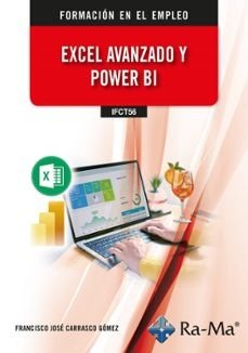 (IFCT56) EXCEL AVANZADO Y POWER BI, de FRANCISCO JOSE CARRASCO GOMEZ | portada del libro